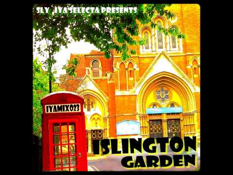 Roots Reggae Dub Mixtape - Sly`Iya Selecta - Islington Garden - IYAMIX023