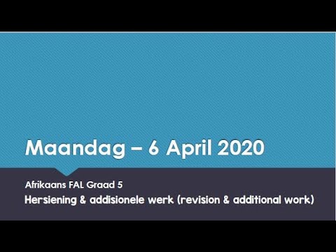 Afrikaans FAL - Graad 5 -  Maandag  - 6 April 2020