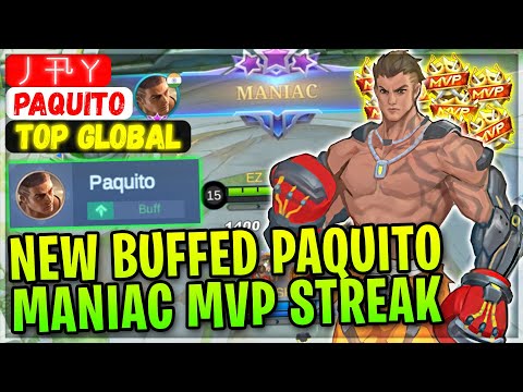 New Buffed Paquito, MANIAC MVP Streak [ Top Global Paquito ] 丿卂ㄚ - Mobile Legends Gameplay And Build