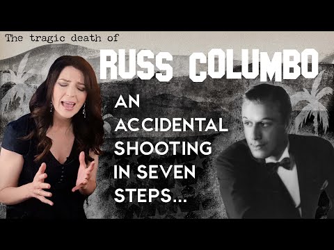 The Tragic Death of Film Star Russ Columbo