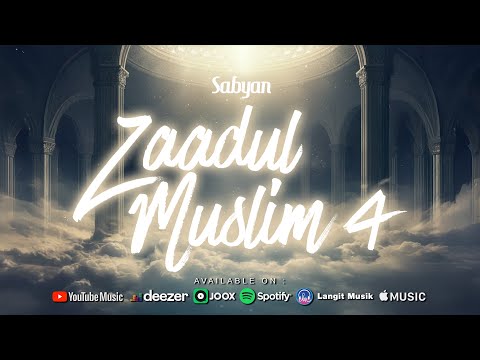 Zaadul Muslim 4 - Sabyan