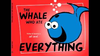 The Whale Who Ate Everything: Children's Audio Books