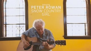 Peter Rowan - Snow Country Girl