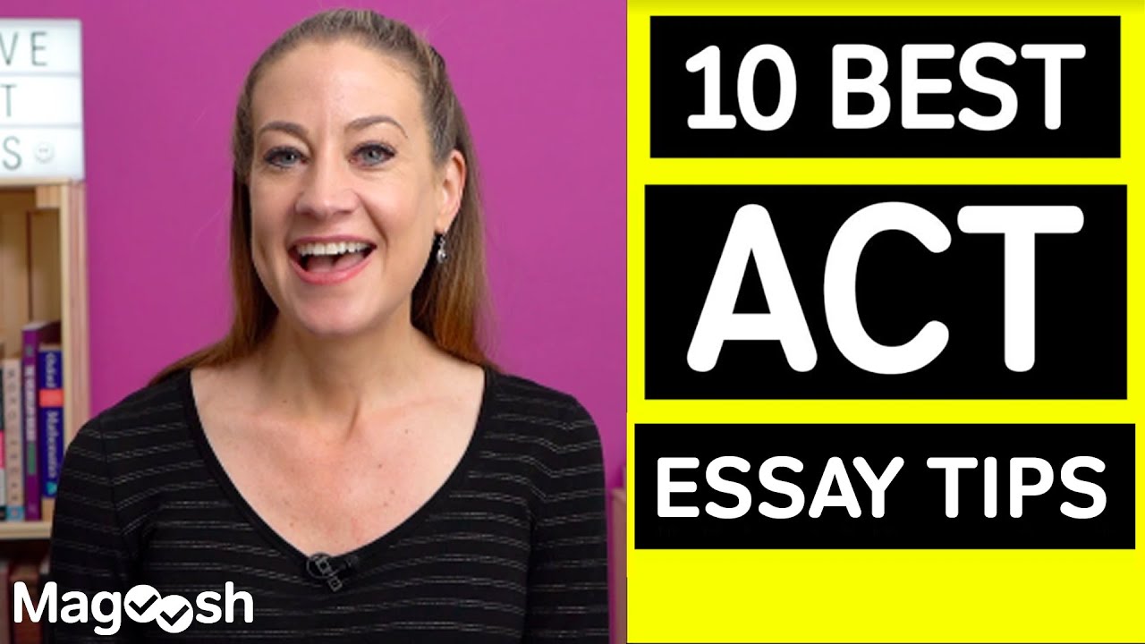 Top 10 Tips for the ACT Essay