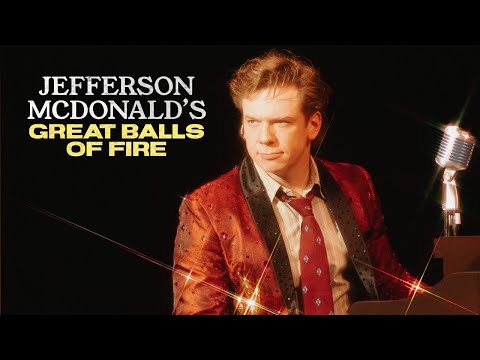 Jefferson McDonald’s Great Balls of Fire video 5