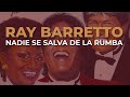Ray Barretto, Adalberto Santiago & Celia Cruz - Nadie Se Salva de la Rumba (Audio Oficial)