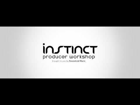 10 MINUTES OF FOOTAGE INSTINCT PRODUCER WORKSHOP by Parandroid (Kick/Bass/Mixing)