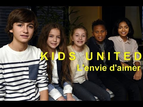 Kids United - L'envie D'aimer  Music Video, Song Lyrics and Karaoke