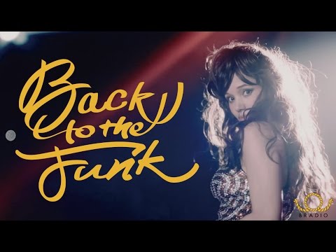 BRADIO-Back To The Funk(OFFICIAL VIDEO)