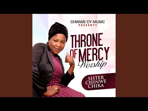 Throne of Mercy Worship (Medley 2)