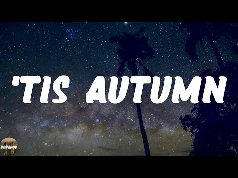 Nat King Cole Trio - 'Tis Autumn (Lyrics)