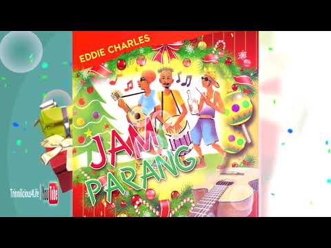 Eddie Charles - Jam Parang [ 2K17 Soca Parang ]