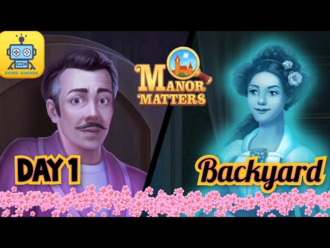 Manor Matters Story : Day 1 - Backyard