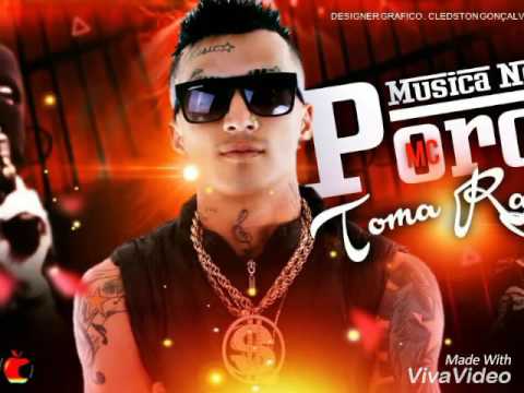 MC PORCK Toma rajada Música nova 2016
