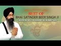 BEST OF BHAI SATINDERBEER SINGH - BHAI SATINDER BEER SINGH JI (HAZOOR RAGI SRI DAR SAHIB,AMRITSAR)