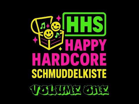 HHS Happy Hardcore Schmuddelkiste - Volume One | Happy Hardcore MIX | 90s | EuroDance | Lustig | MIX