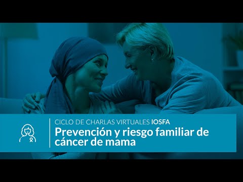 Prevención y riesgo familiar de cáncer de mama - Ciclo de charlas virtuales IOSFA