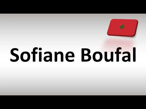 How to Pronounce Sofiane Boufal (Morocco, Football)