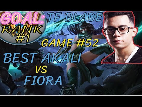 Unranked to RANK 1 | TFBlade GAME 52 | Best AKALI vs FIORA | AKALI Top | Patch 8.11