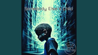 Somebody Else's Child