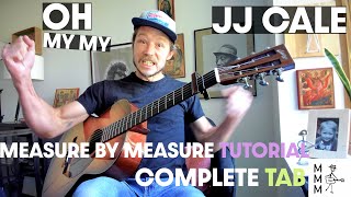 J.J.ケイルの「Oh My My」の弾き方 - タブ譜と演奏付き完全かつ正確なギターレッスン
