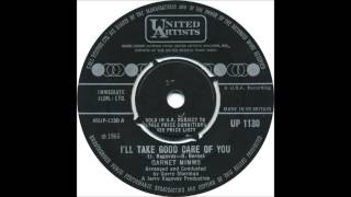 Garnet Mimms -  I'll Take Good Care Of You