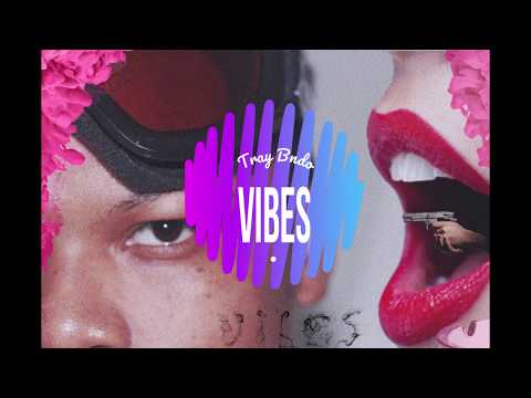 Tray Bndo - Vibes'' (Lyrics) [Offical Audio]