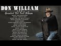 Don Williams Greatest Hits Collection Full Album Don Williams Greatest Hits Full Album