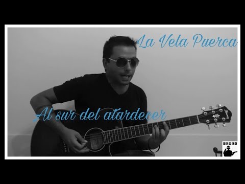 La vela puerca - Al sur del atardecer (Kepek)