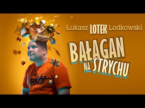 Łukasz Lotek Lodkowski - "BAŁAGAN NA STRYCHU" (całe nagranie) | Stand-Up | 2020