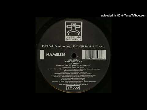 A - PQM Ft. Pilgrim Soul - Nameless (Chab Remix 1)