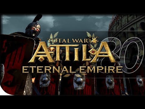 Eternal Empire 80 | Total War: Attila | Eastern Roman Empire Hard + Mods