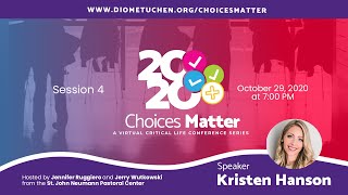 Choices Matter 2020 : Kristen Hanson &quot;Warrior of Hope&quot;
