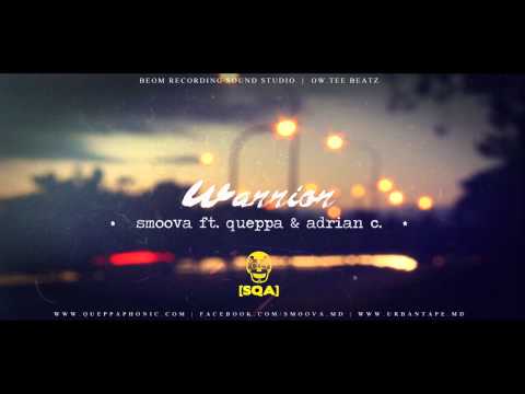 SMOOVA ft. QUEPPA (clan`destin) & CARASIC / warrior / SQA / 2012