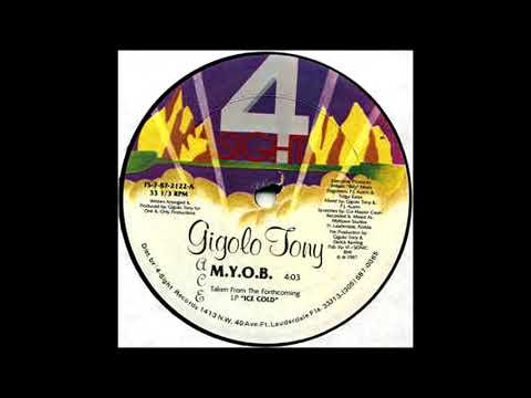 Gigolo Tony - M.Y.O.B. (Mind Your Own Business)