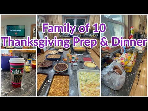 FAMilY OF 10 THANKSGiVING MEAL PREP & The recipes for our entire meal 😋😉