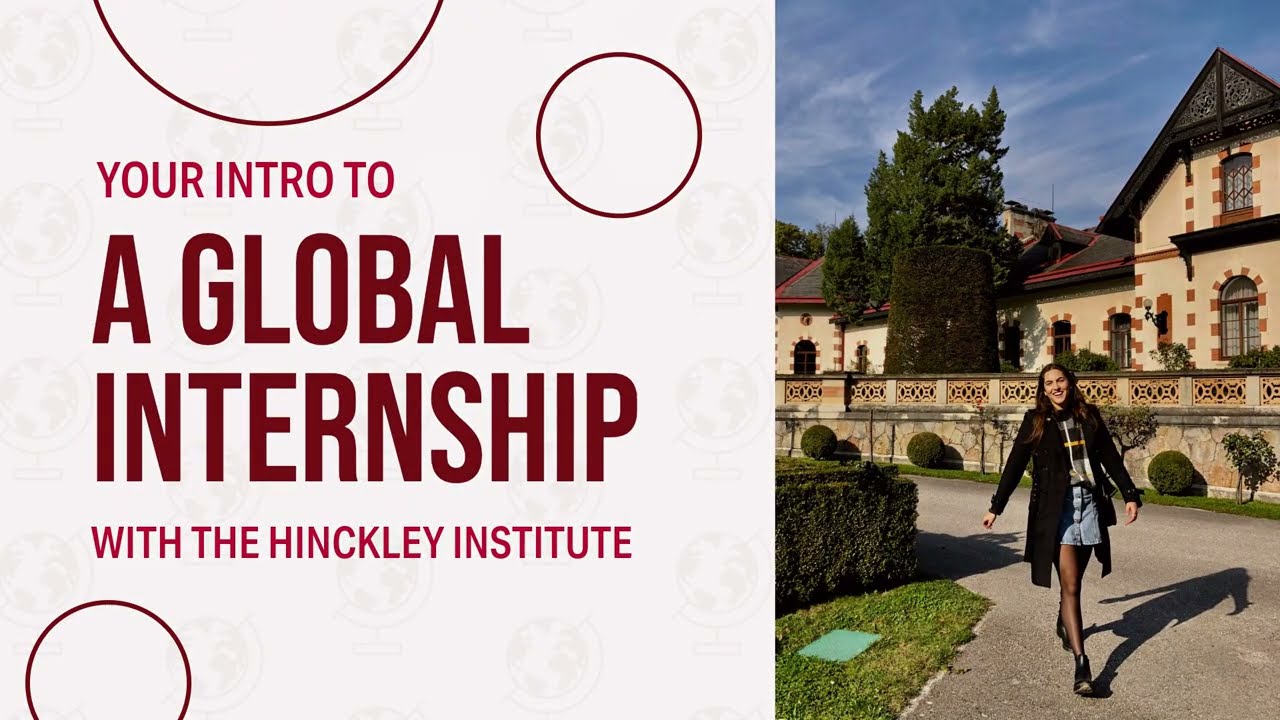 You Intro to a Global Internship with the Hinckley Institute