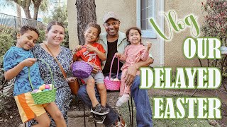 Our Delayed Easter | VLOG