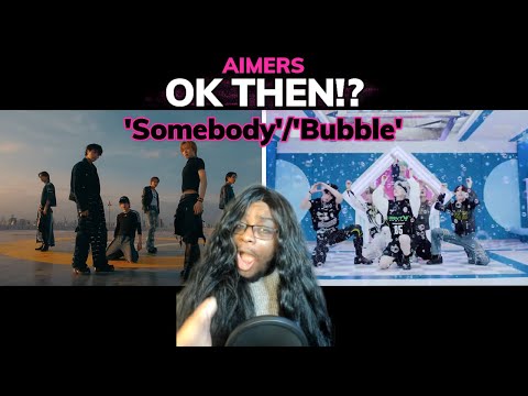 AIMERS 에이머스 'Somebody'/'Bubble' Dance Practice & Performance Video Reaction | OH I LIKE THIS-