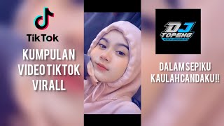 Download lagu Kumpulan video tiktok virall !! dalam sepiku kaulah candaku dj topeng. mp3 Download lagu Kumpulan video tiktok virall !! dalam sepiku kaulah candaku dj topeng. mp3
