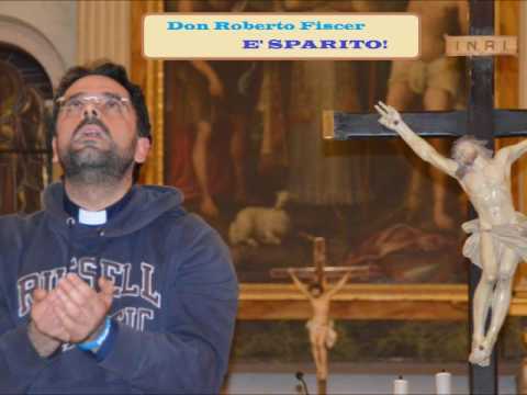 Don Roberto Fiscer - E' Sparito