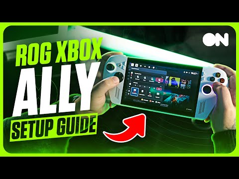 How To Set Up Your ROG Xbox Ally & ROG Xbox Ally X