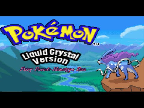 Pokemon Liquid Crystal - Fairy Pseudo-Monotype, Episode 21: From the End, Back to the Beginning