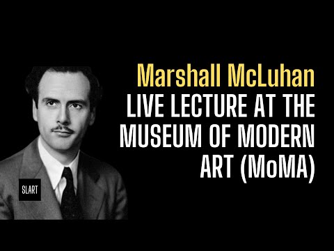 Marshall McLuhan MoMA Lecture - Film and New Media Explained - June 27 1966 | SLART Artist