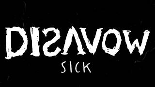 Disavow - Sick [Feat. Derek Archambault of Defeater]