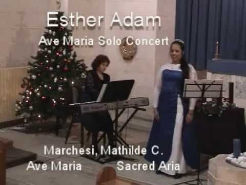 Esther Adam (Soprano), singing Ave Maria - Sacred Aria by Mathilde C.Marchesi