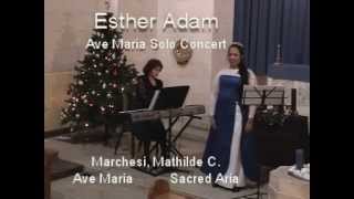 Esther Adam (Soprano), singing Ave Maria - Sacred Aria by Mathilde C.Marchesi