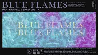 Martin Garrix &amp; David Guetta - Blue Flames