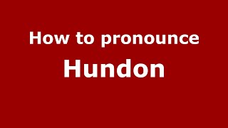 How to pronounce Hundon