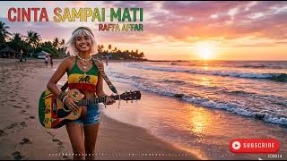 Download lagu Cinta Sampai Mati Raffa Affar || Reggae Cover mp3